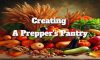 Prepper’s Pantry: Essential Tips for Stocking Up