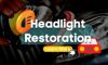 Headlight Restoration: Explore the Process and Its Advantages