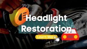 Headlight Restoration: Explore the Process and Its Advantages