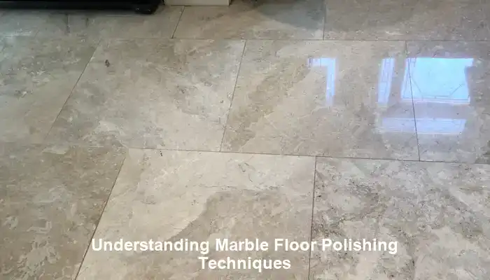 Exploring Advanced Techniques for Superior Marble Floor Polishing