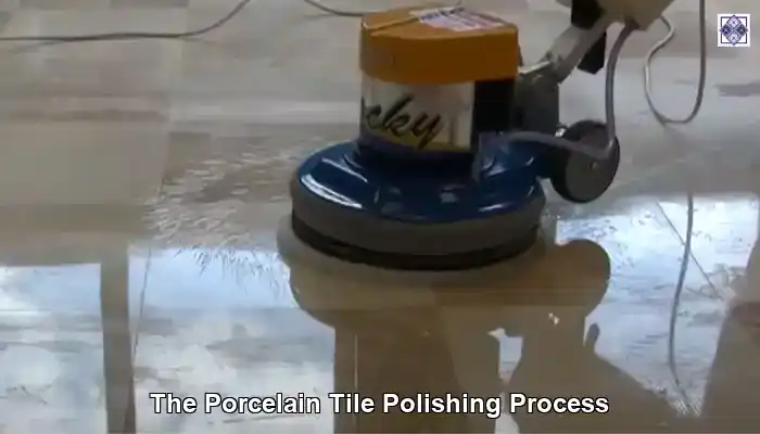 Porcelain Tile Polishing Techniques for a Brilliant Finish